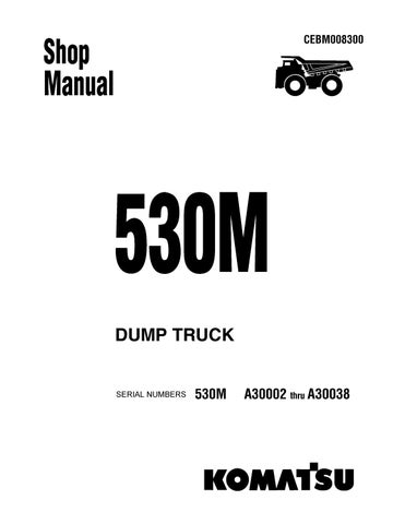 download Komatsu 530M Dump Truck able workshop manual